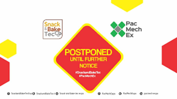 Snack & BakeTec and Pac MechEx 2020 postponed